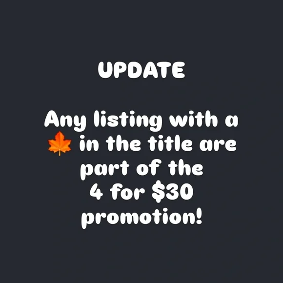 4 For $30 Promotion Update ๐ - Picture 1 of 1